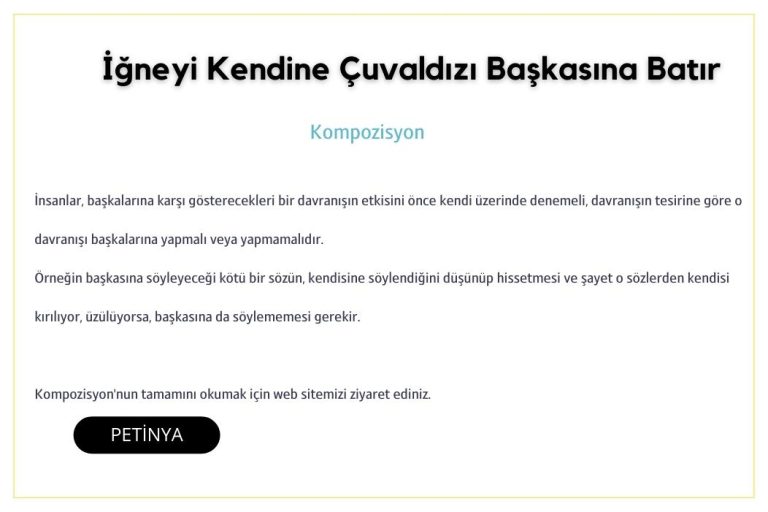 igneyi kendine cuvaldizi baskasina batir kompozisyon