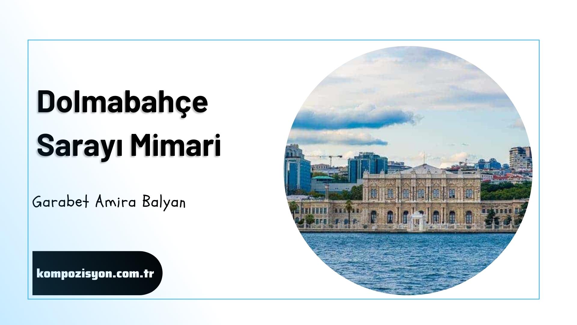 dolmabahce sarayi garabet amira